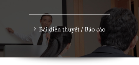 Bài diễn thuyết / Báo cáo